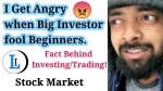 I GET ANGRY WHEN BIG INVESTORS FOOL BEGINNERS l STOCK MARKET