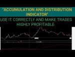 Accumulation and distribution indicator | Magical Indicator That Will Change The Way You Trade