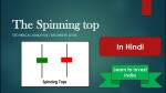 The Spinning top l Technical Analysis l Beginner Level