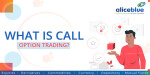 What Is Call Option Trading? - Market Talk | Alice Blue Blo
