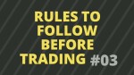 Rules to follow before Stock Trading #03