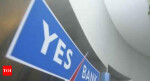 Yes Bank moves in to name wilful defaulters - Times of India